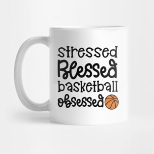 Stressed Blessed Basketball Obsessed Girls Boys Cute Funny Mug